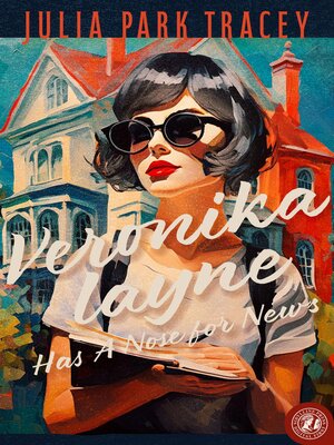 cover image of Veronika Layne Has a Nose for News
